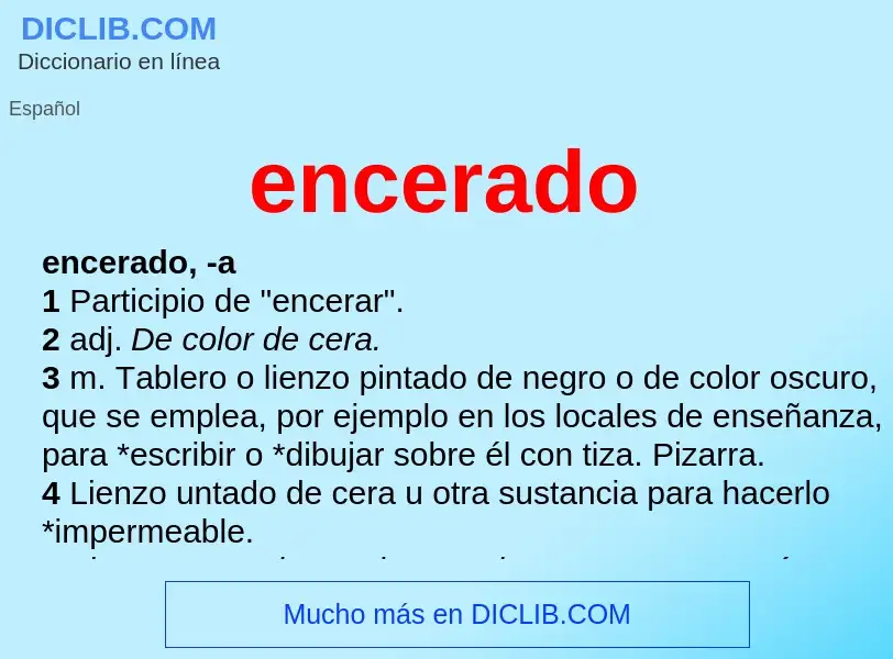 ¿Qué es encerado? - significado y definición