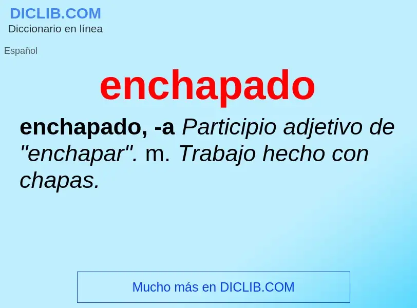 ¿Qué es enchapado? - significado y definición