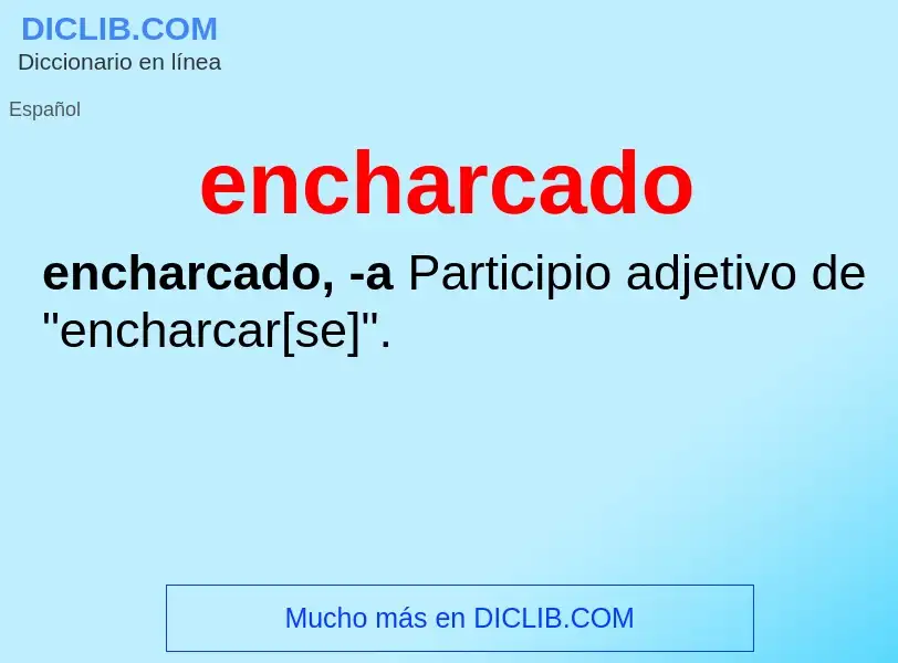 What is encharcado - definition