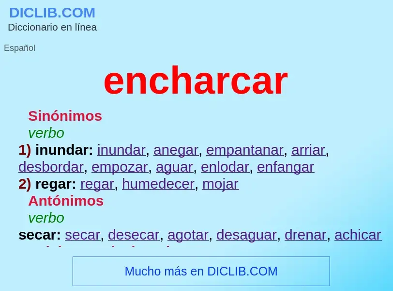 What is encharcar - meaning and definition