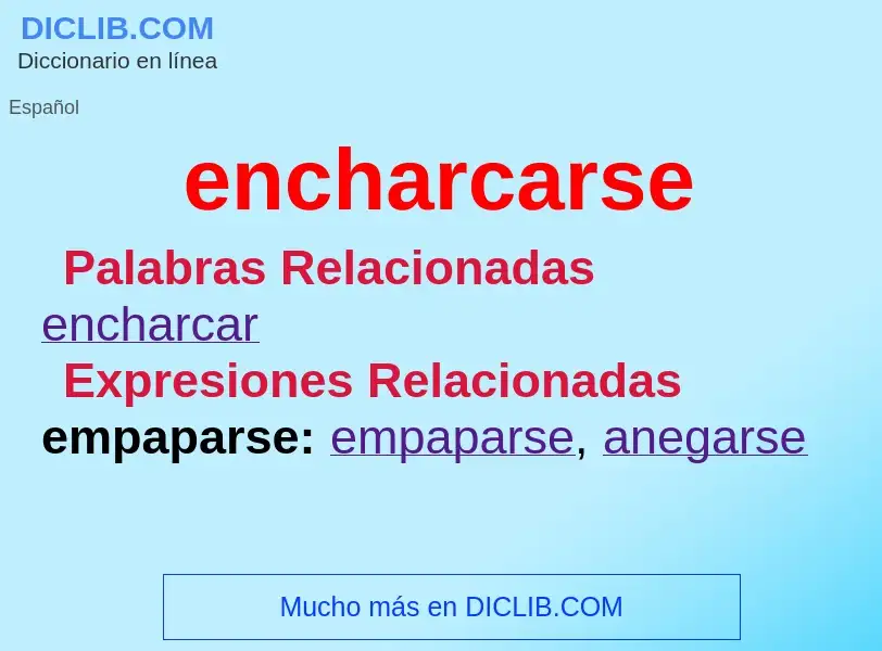 What is encharcarse - definition