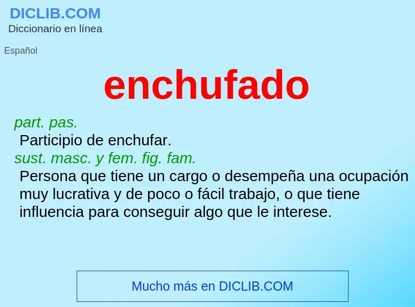 Wat is enchufado - definition