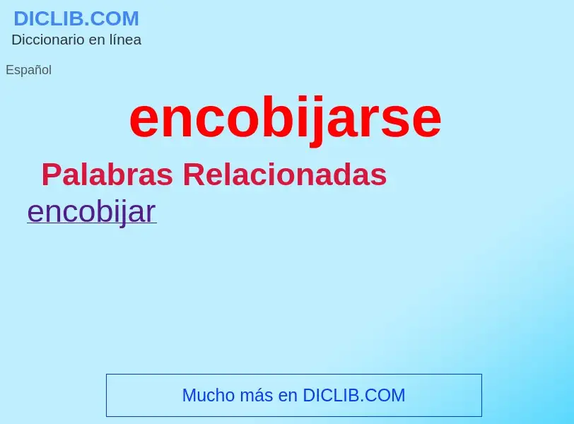 ¿Qué es encobijarse? - significado y definición