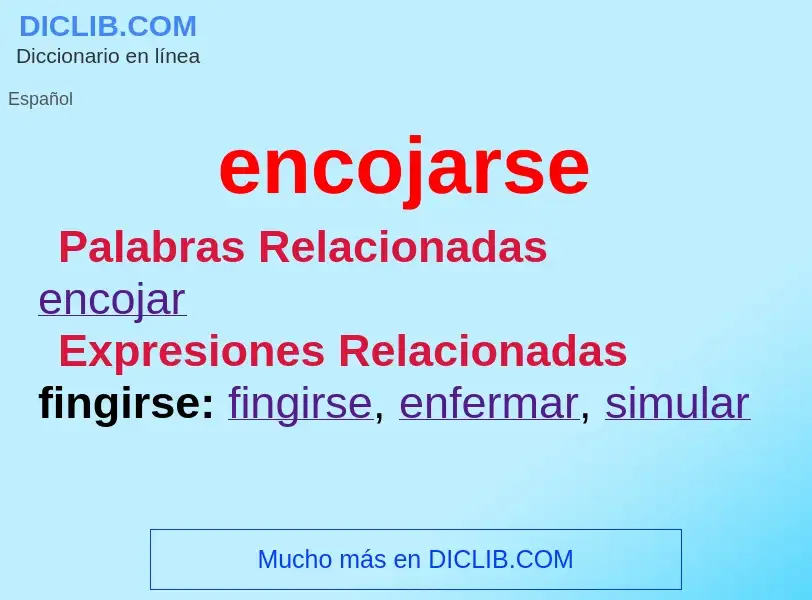 What is encojarse - meaning and definition