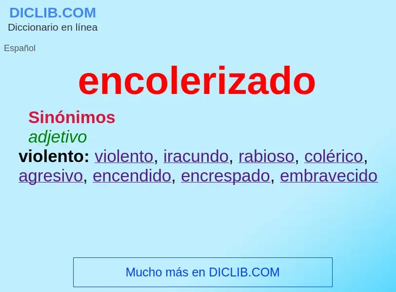 What is encolerizado - definition