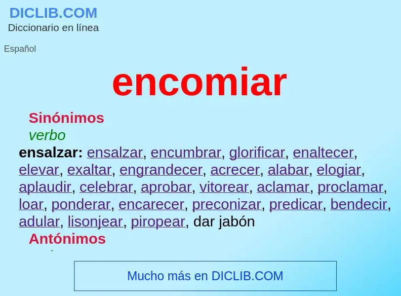 What is encomiar - definition