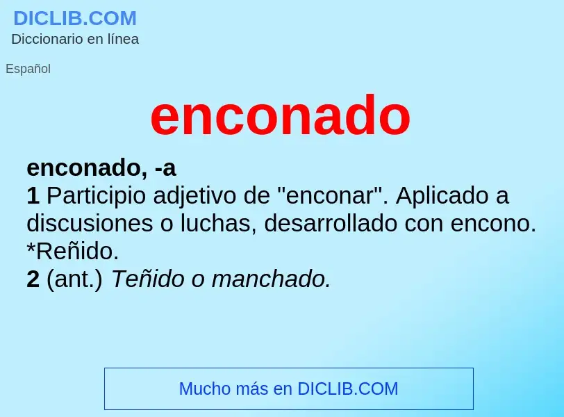 What is enconado - definition