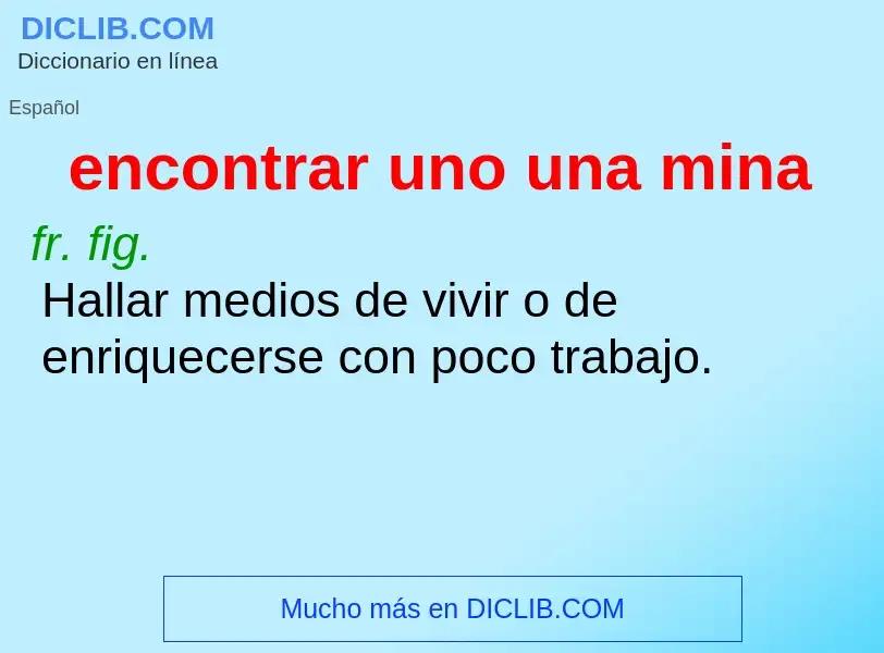 What is encontrar uno una mina - definition