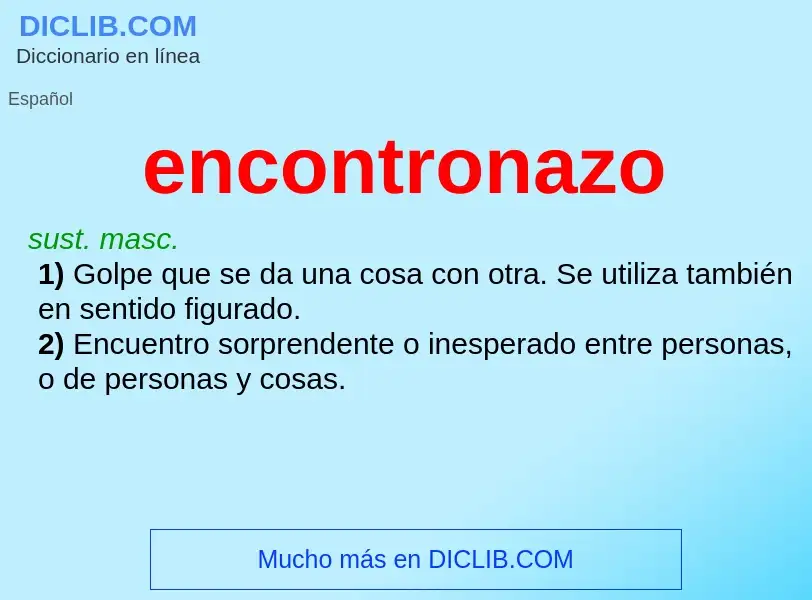 Wat is encontronazo - definition