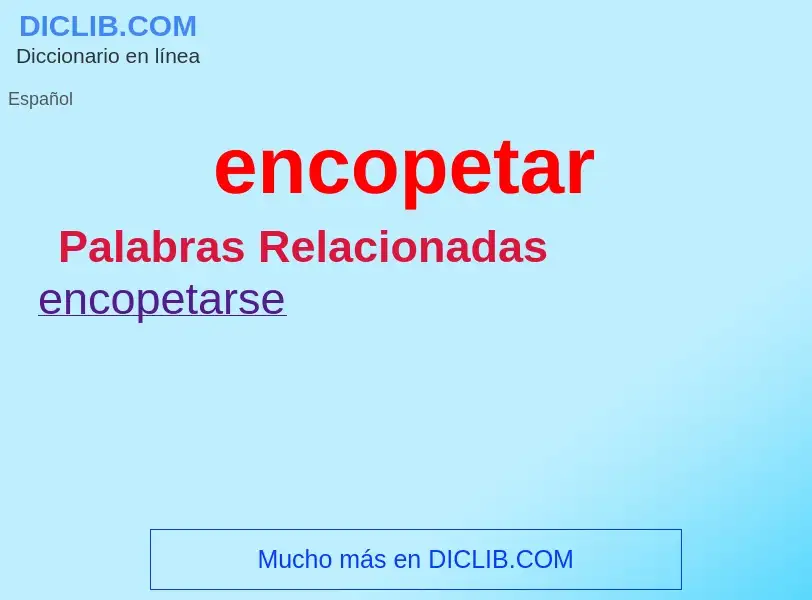 Wat is encopetar - definition