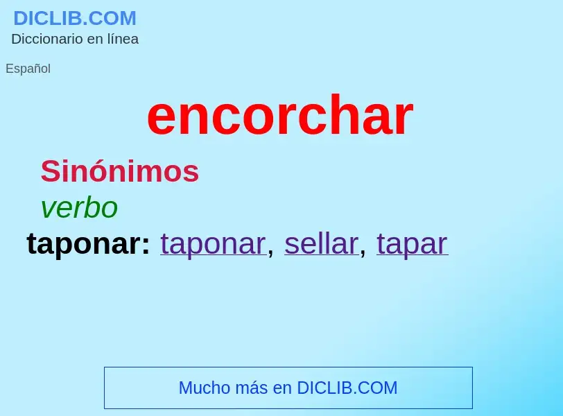 Wat is encorchar - definition