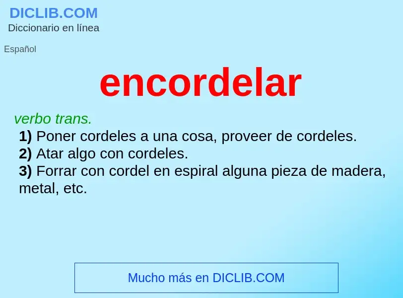 Was ist encordelar - Definition