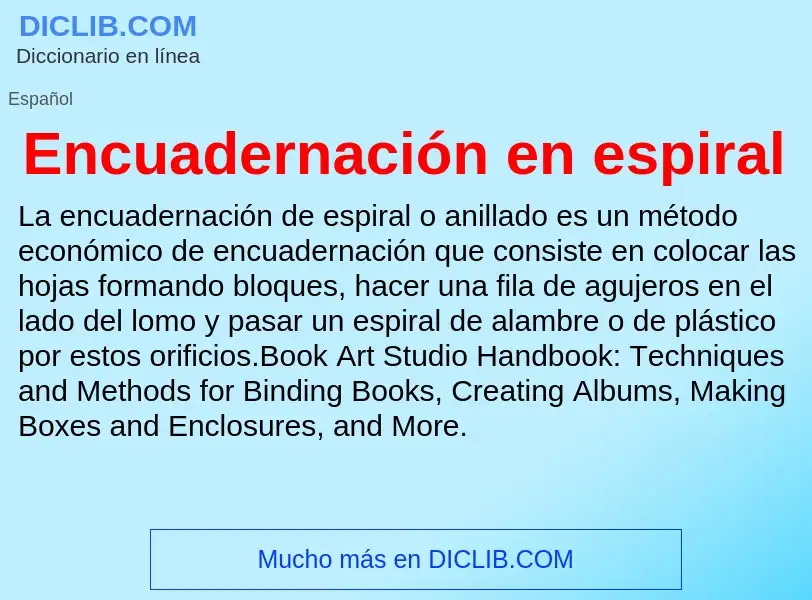 Wat is Encuadernación en espiral - definition
