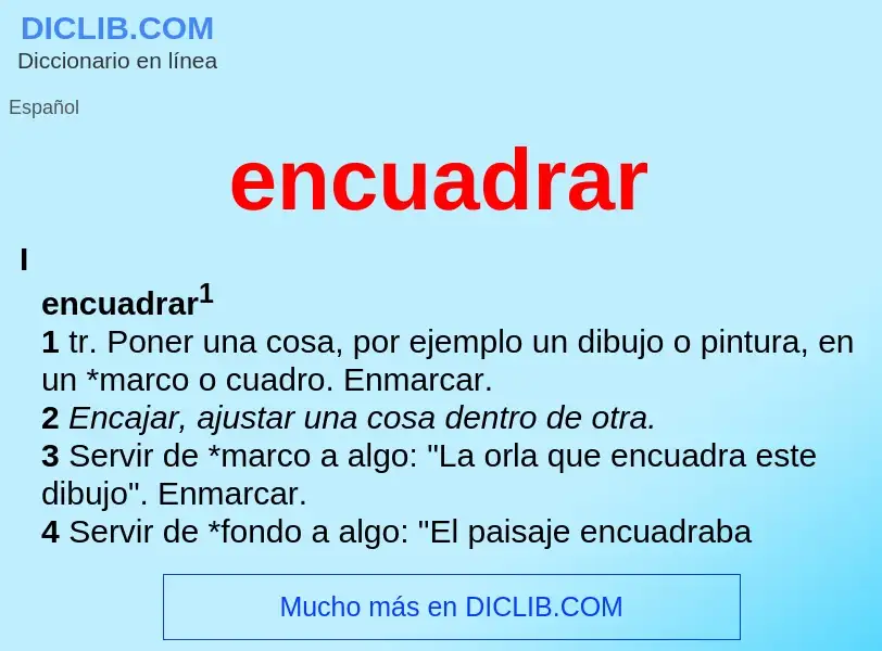 Wat is encuadrar - definition