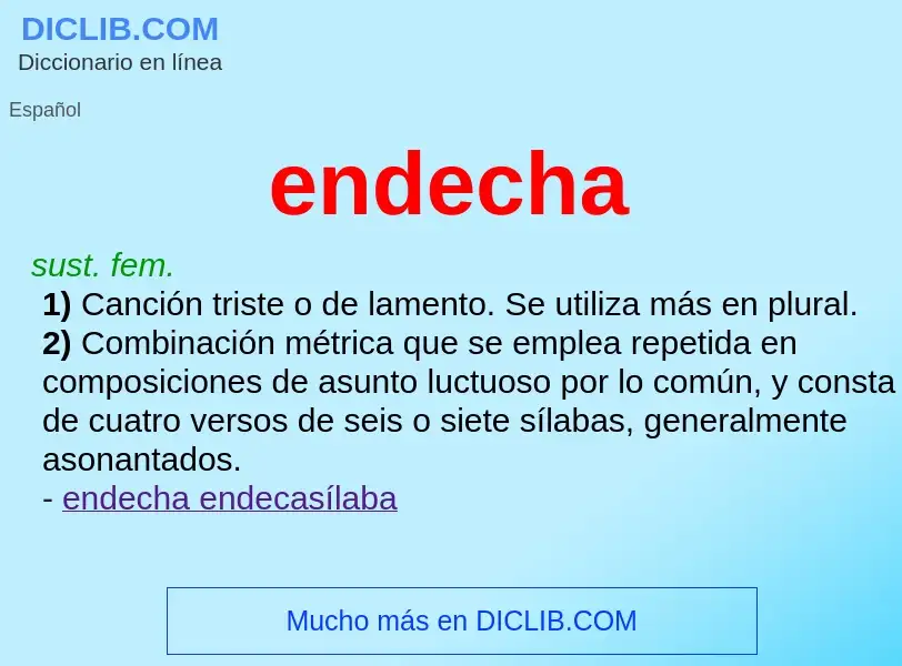 What is endecha - meaning and definition