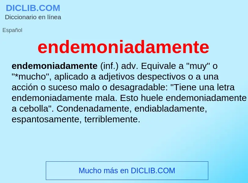 What is endemoniadamente - definition