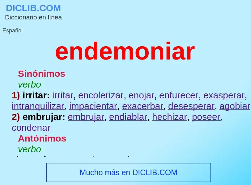 What is endemoniar - meaning and definition
