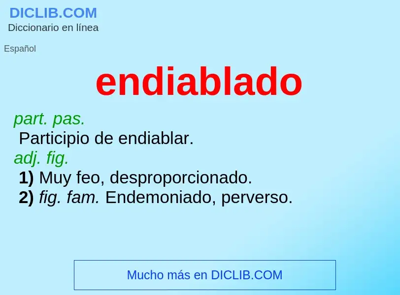 What is endiablado - meaning and definition