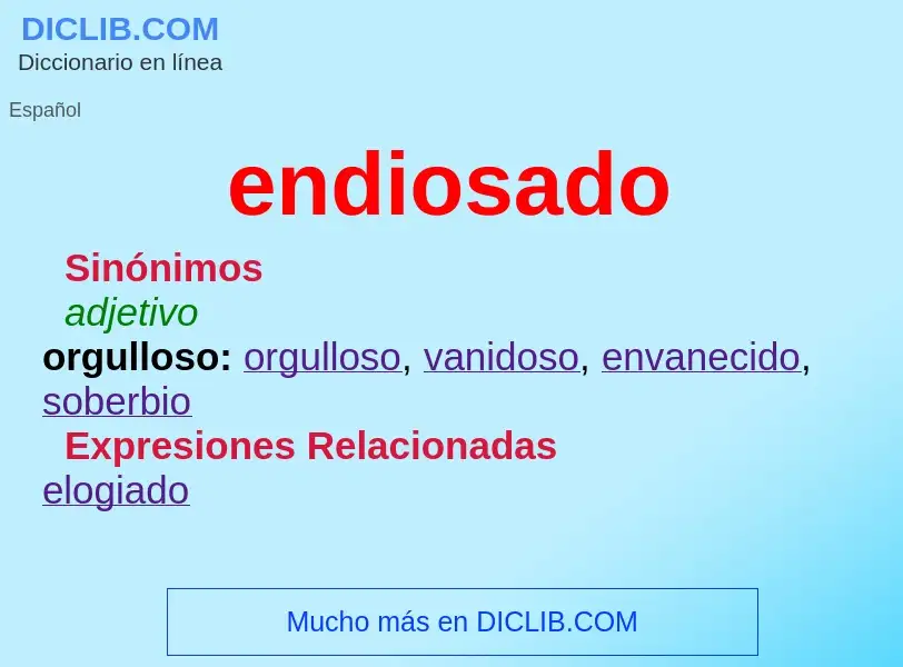 What is endiosado - meaning and definition