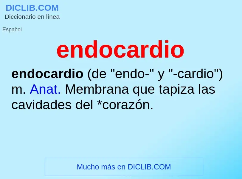 ¿Qué es endocardio? - significado y definición