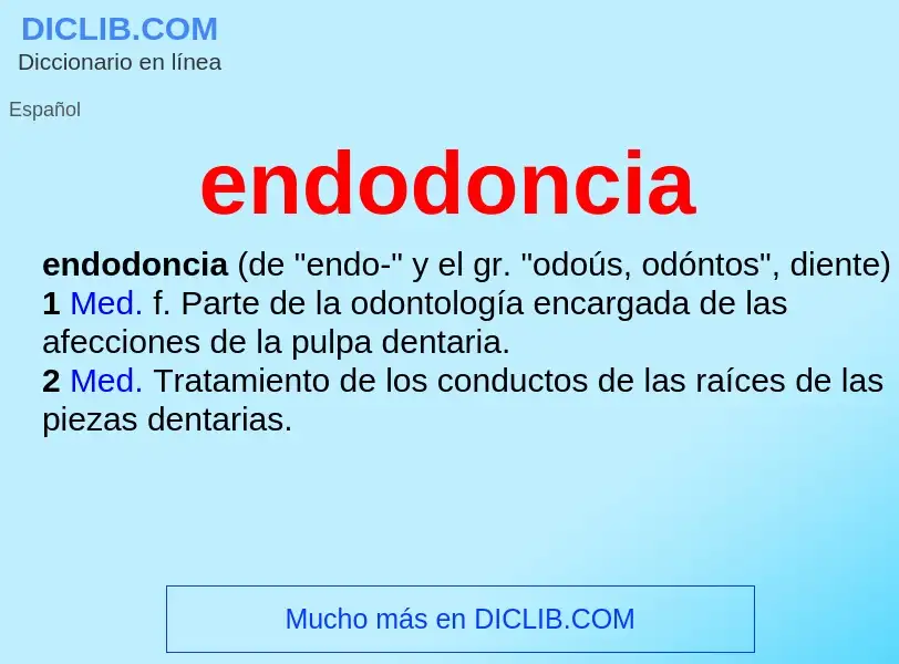 ¿Qué es endodoncia? - significado y definición