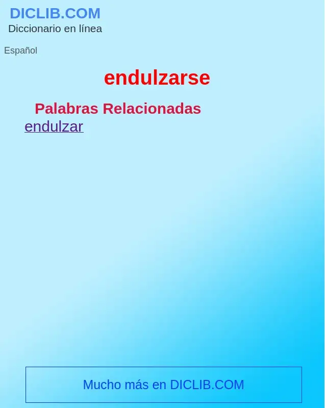 What is endulzarse - definition