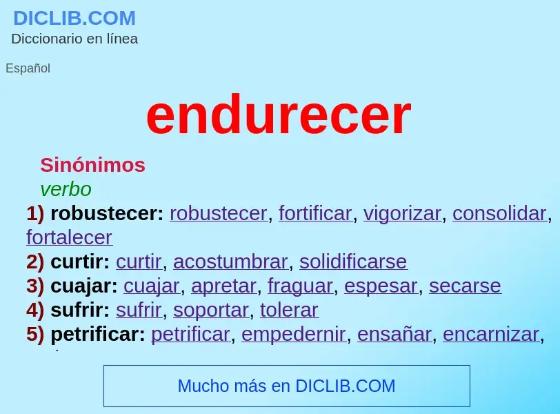 What is endurecer - meaning and definition