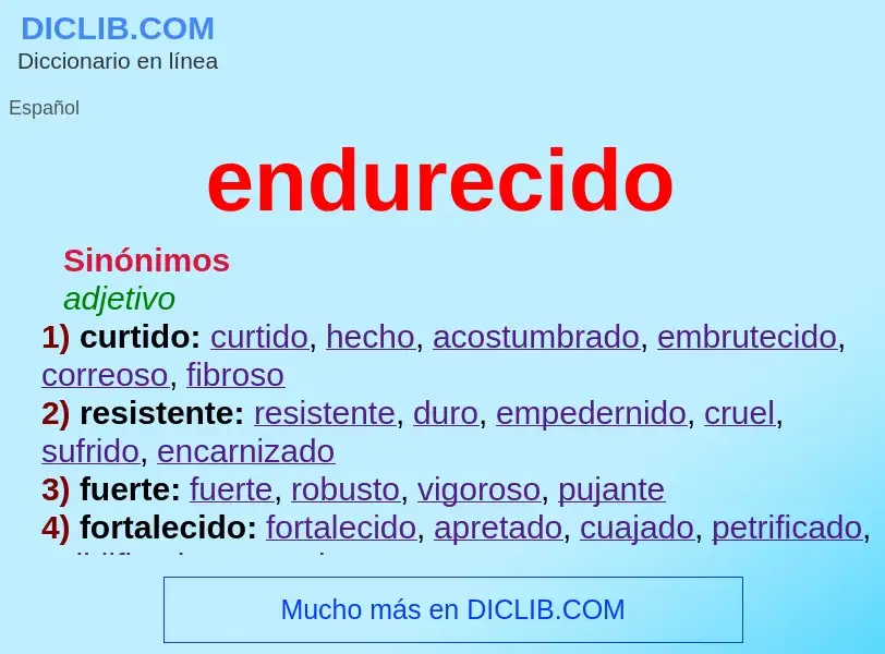 ¿Qué es endurecido? - significado y definición