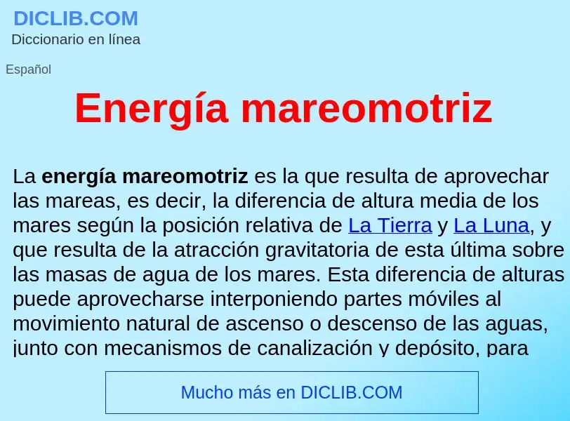 Что такое Energía mareomotriz  - определение