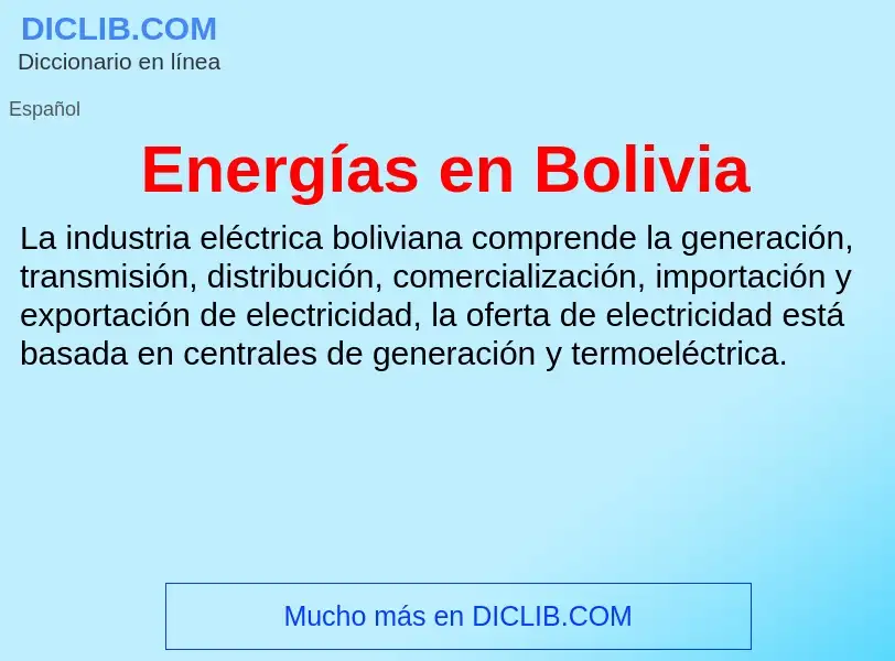 ¿Qué es Energías en Bolivia? - significado y definición