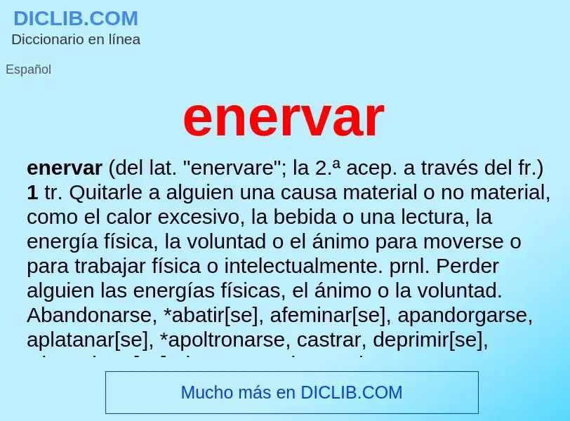 O que é enervar - definição, significado, conceito