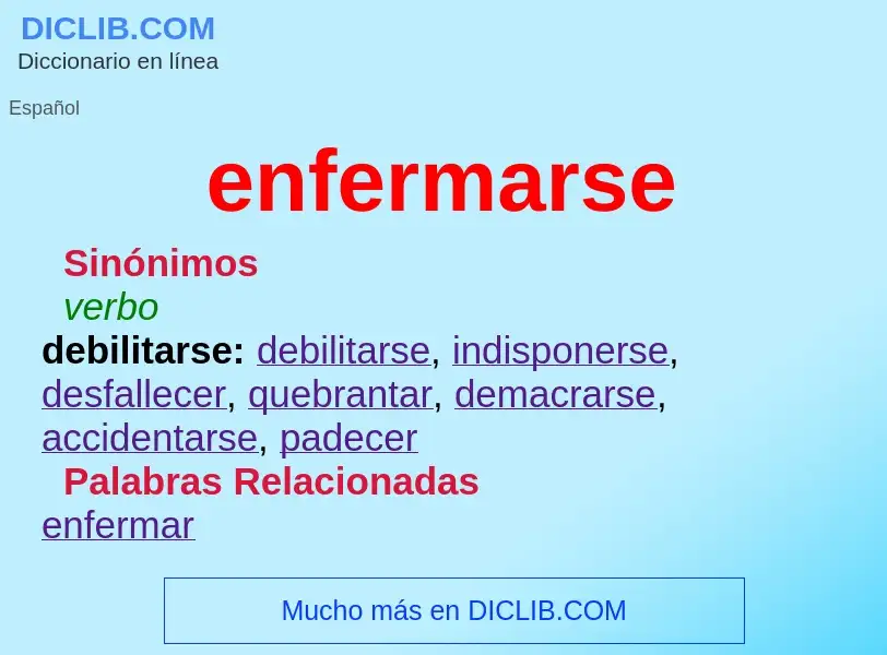 What is enfermarse - meaning and definition