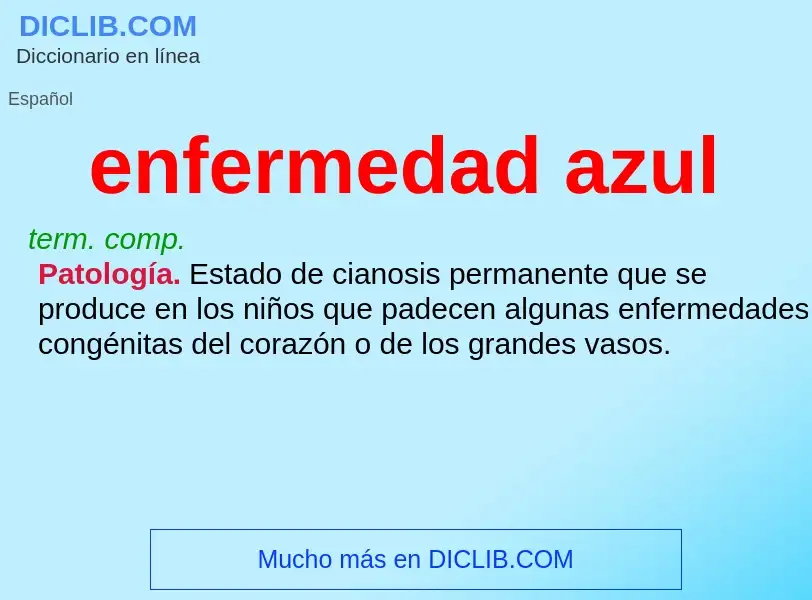 What is enfermedad azul - definition