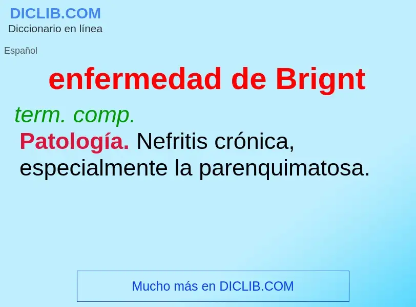 What is enfermedad de Brignt - definition