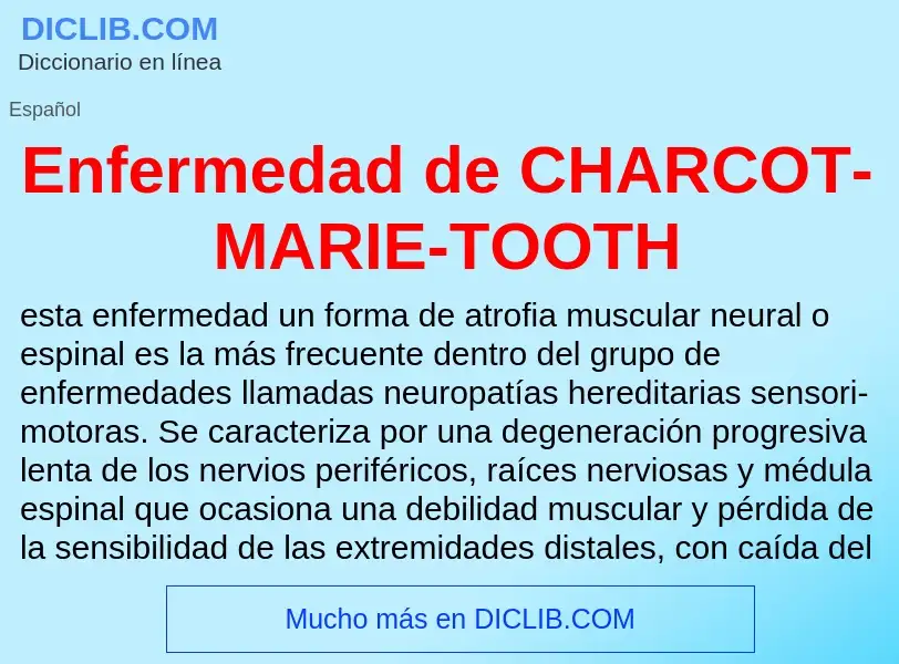 What is Enfermedad de CHARCOT-MARIE-TOOTH - meaning and definition