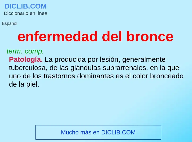 What is enfermedad del bronce - definition