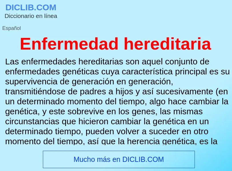 ¿Qué es Enfermedad hereditaria? - significado y definición