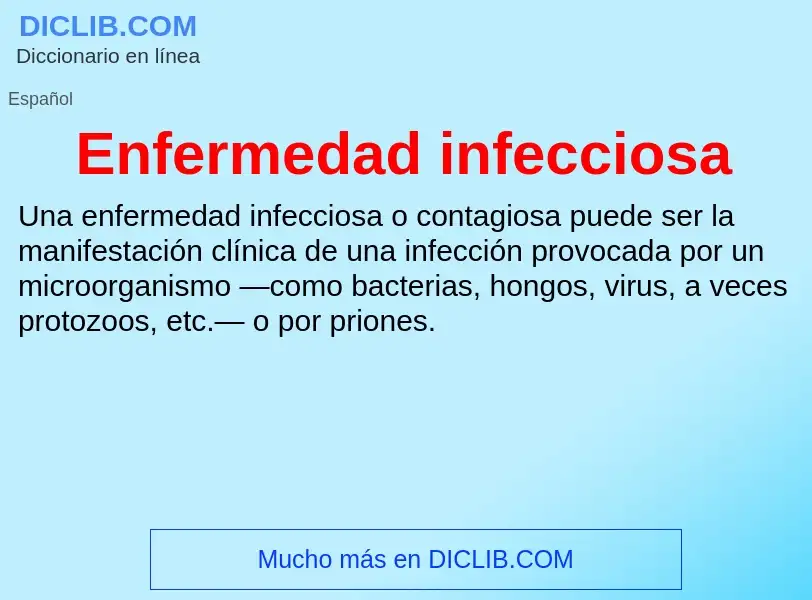 O que é Enfermedad infecciosa - definição, significado, conceito