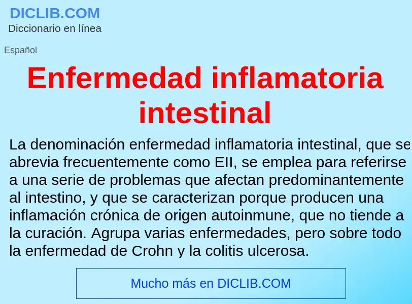 ¿Qué es Enfermedad inflamatoria intestinal? - significado y definición