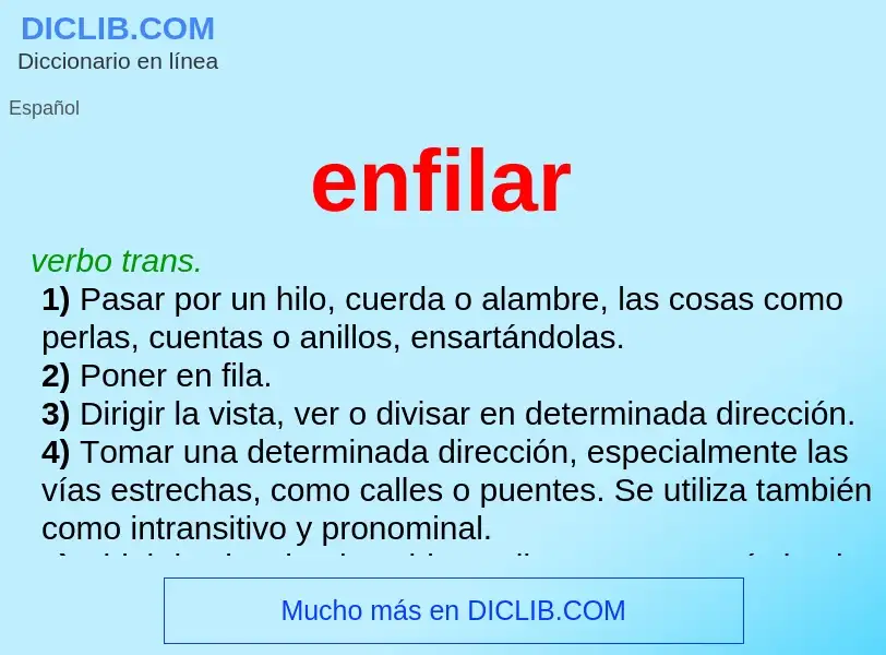 ¿Qué es enfilar? - significado y definición