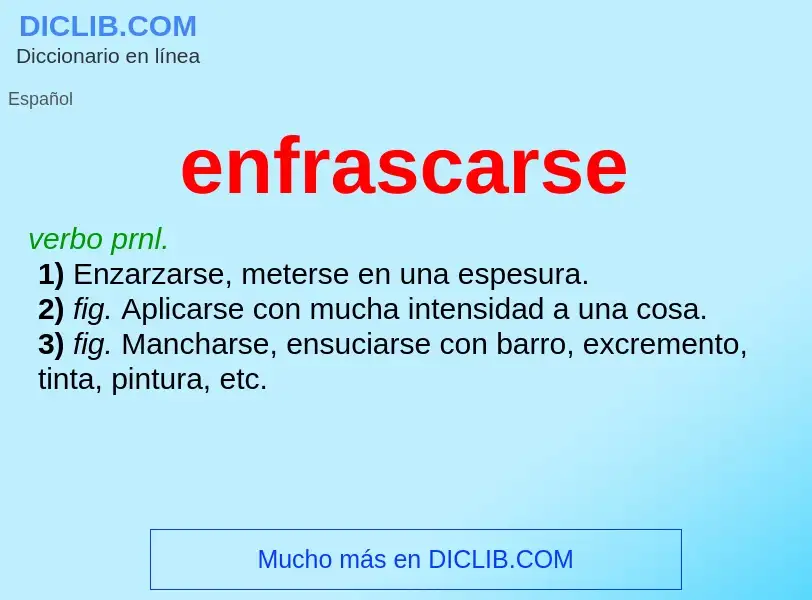 What is enfrascarse - definition