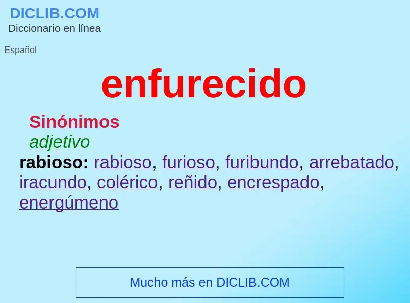 What is enfurecido - definition