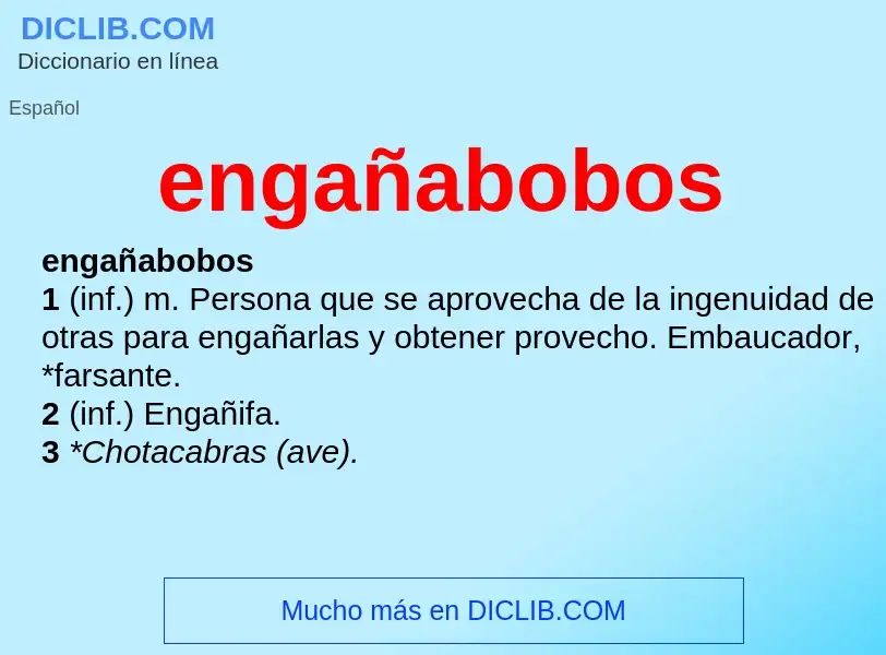 Wat is engañabobos - definition