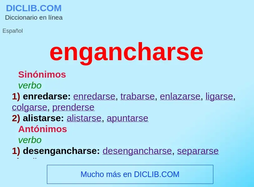 What is engancharse - definition