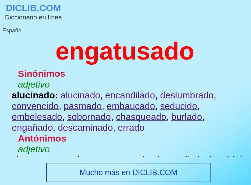 What is engatusado - meaning and definition