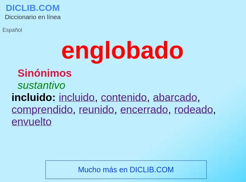 What is englobado - meaning and definition