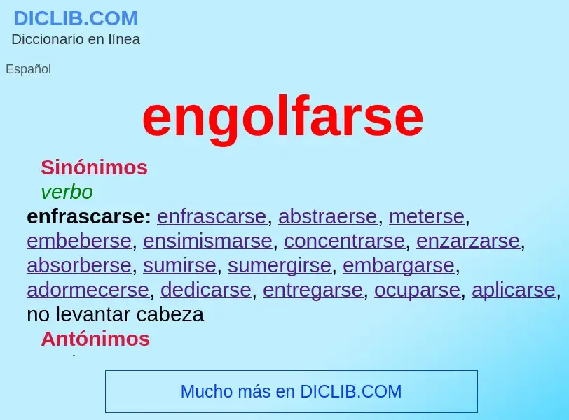 What is engolfarse - definition