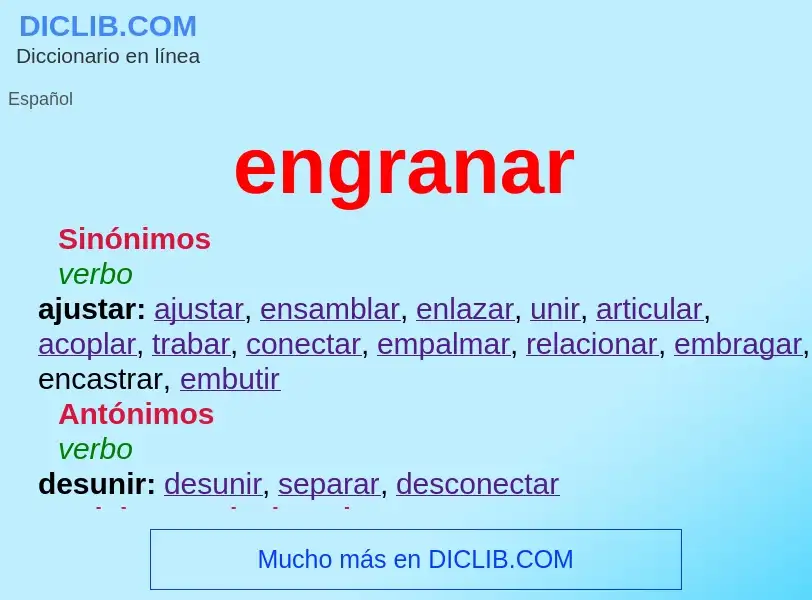 What is engranar - meaning and definition