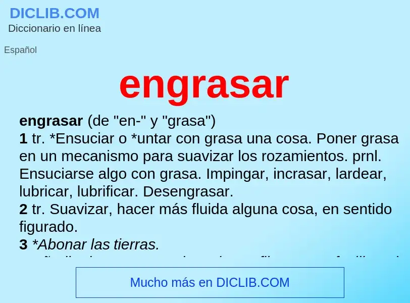 What is engrasar - definition