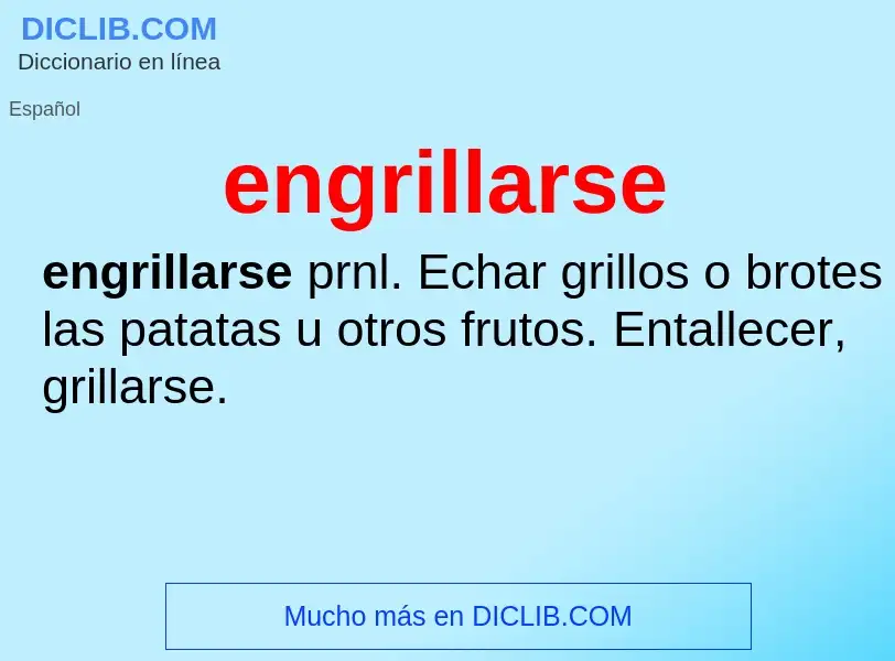 Wat is engrillarse - definition